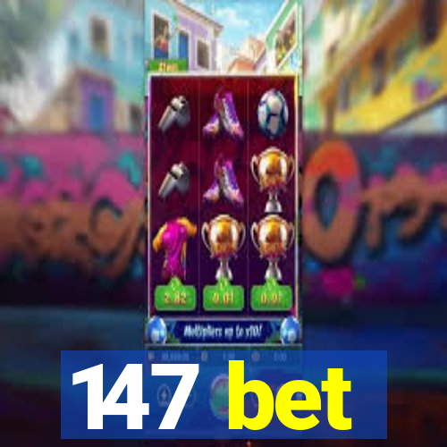 147 bet